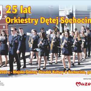 Orkiestra Dęta Sochocin gra już od 25 lat. W piątek będzie świętować swój jubileusz